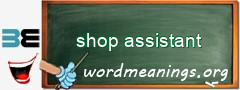 WordMeaning blackboard for shop assistant